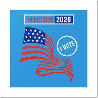 Election 2020 i vote Posters and Art